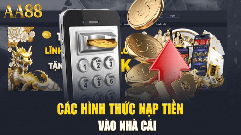 Các Phương Thức Nạp Tiền AA88